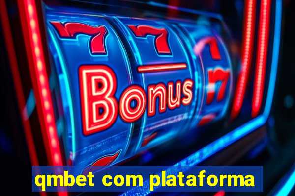 qmbet com plataforma